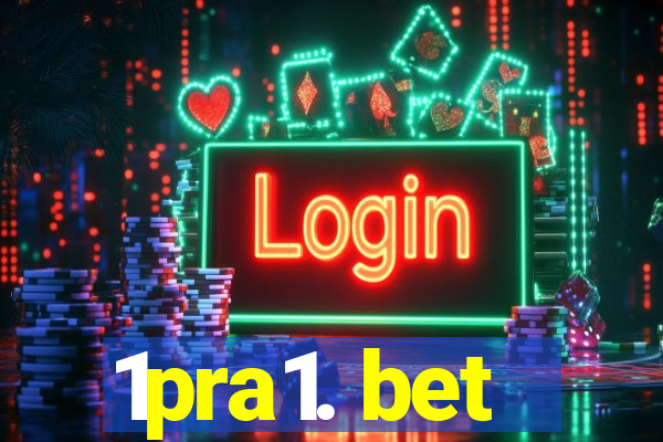 1pra1. bet