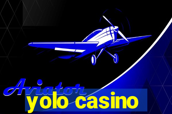 yolo casino