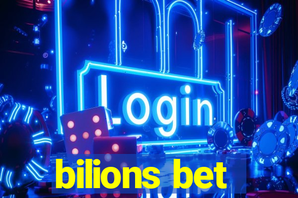 bilions bet