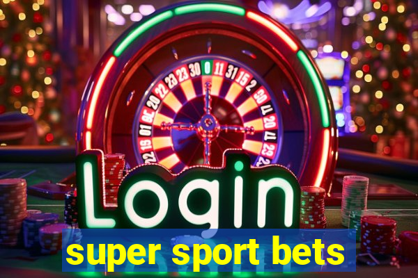 super sport bets