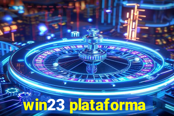 win23 plataforma