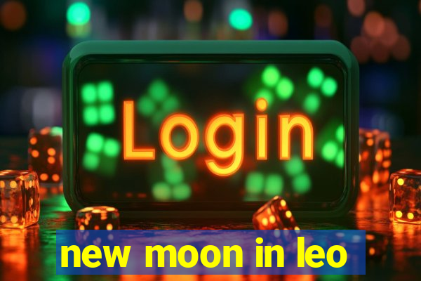 new moon in leo