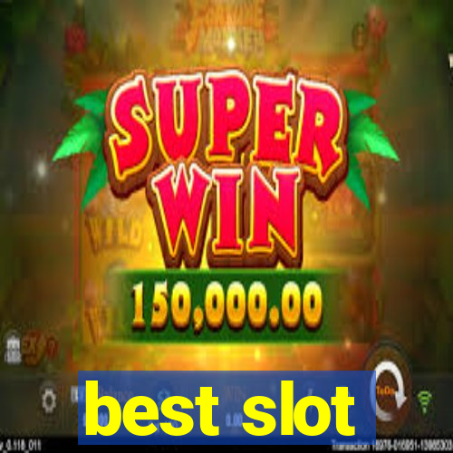 best slot