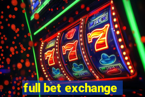 full bet exchange