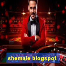 shemale blogspot