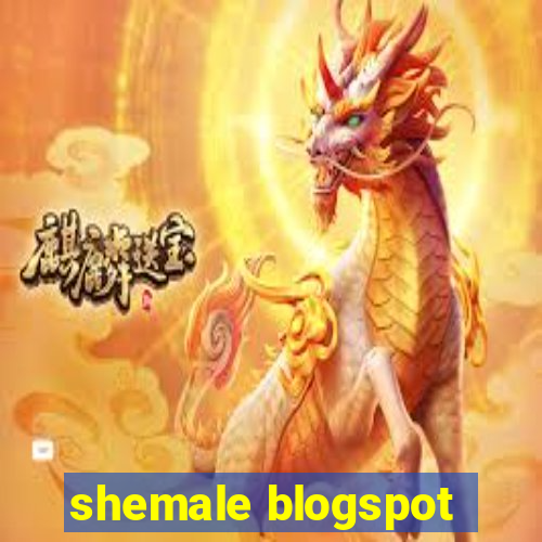 shemale blogspot