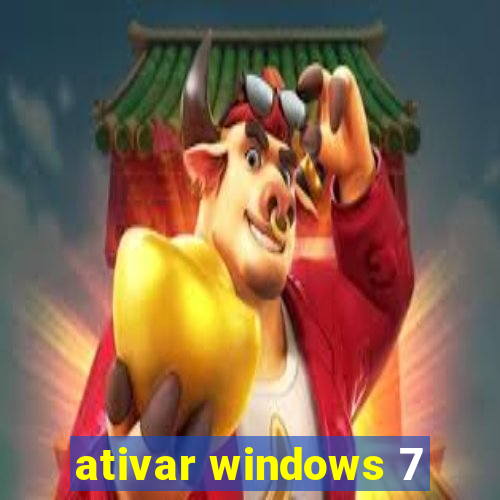 ativar windows 7