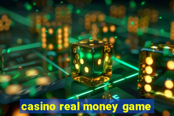 casino real money game