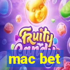 mac bet