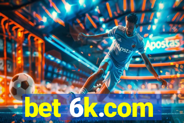 bet 6k.com