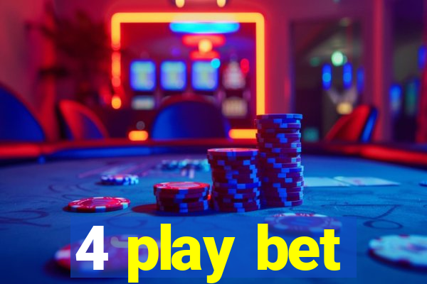 4 play bet