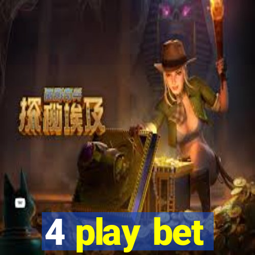 4 play bet