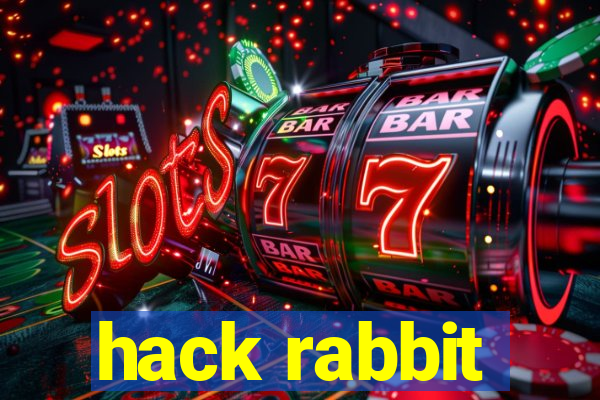 hack rabbit