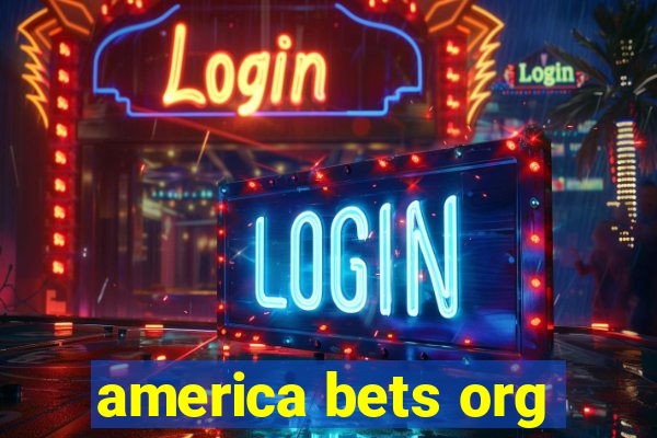 america bets org