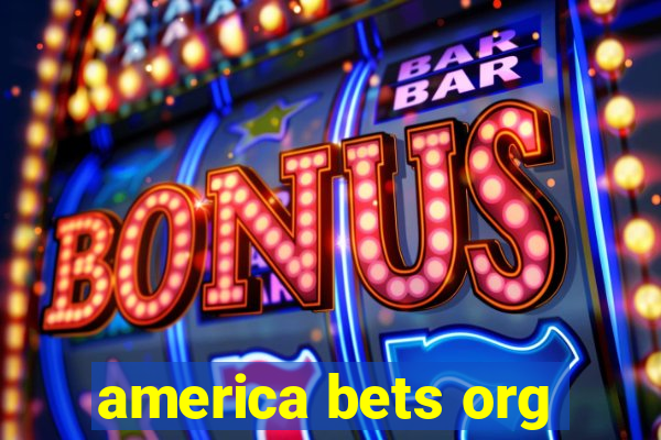 america bets org