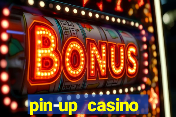 pin-up casino reclame aqui