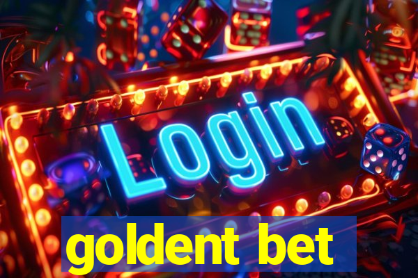 goldent bet