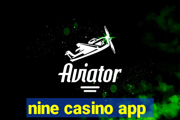 nine casino app