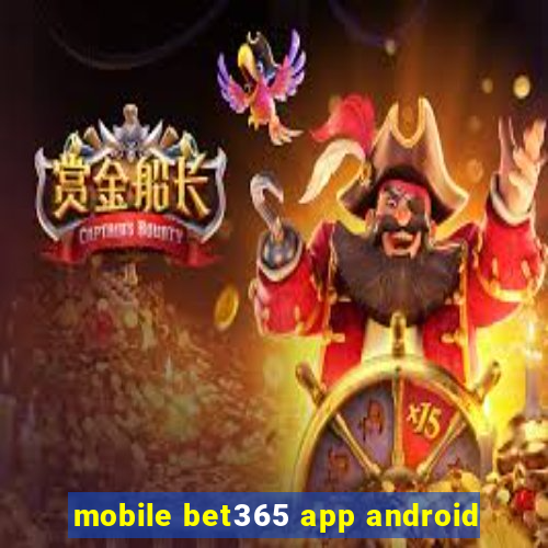 mobile bet365 app android