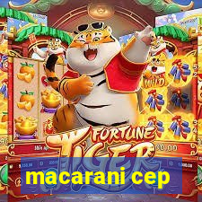 macarani cep