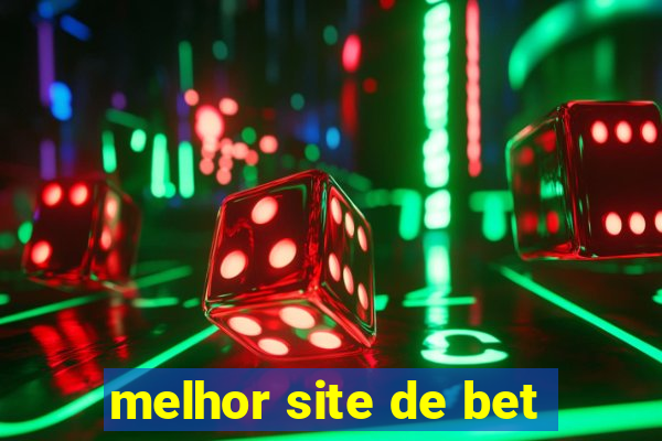 melhor site de bet