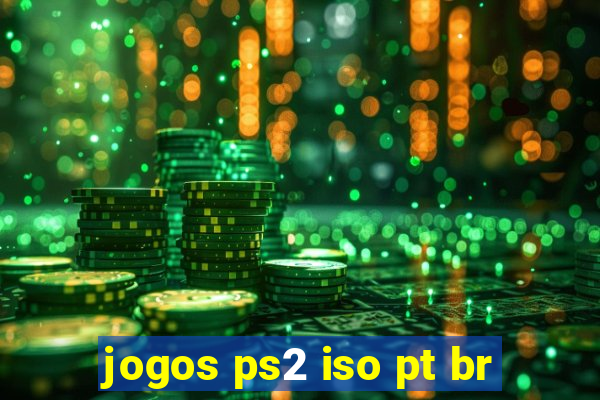 jogos ps2 iso pt br