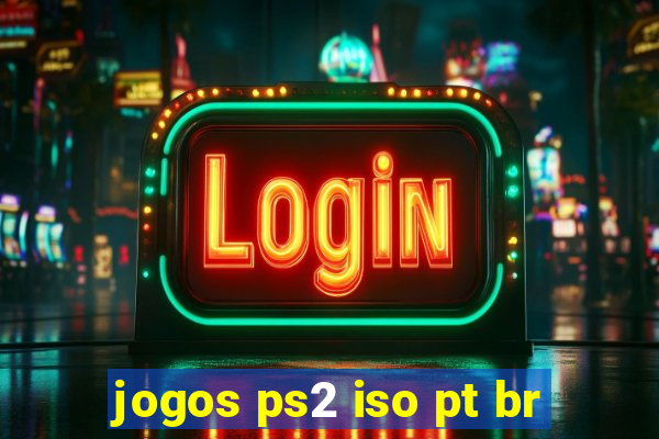 jogos ps2 iso pt br