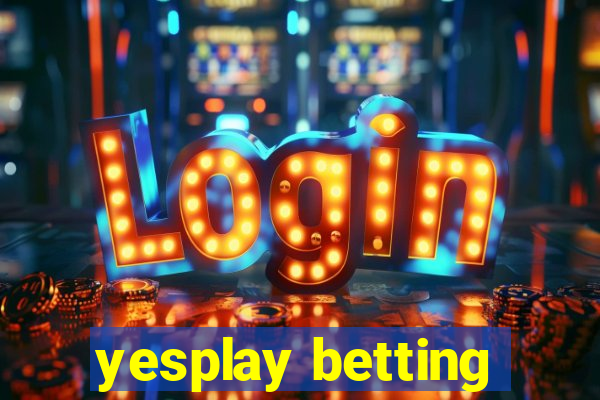 yesplay betting