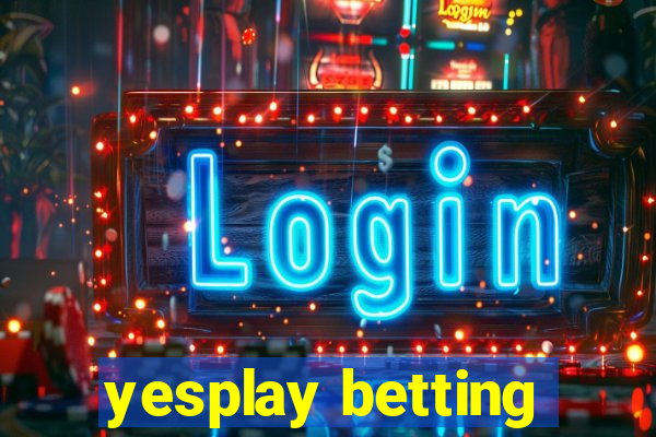 yesplay betting