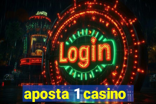 aposta 1 casino