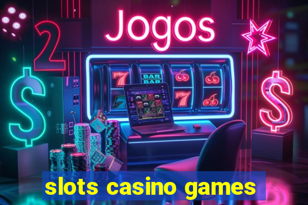 slots casino games