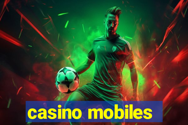 casino mobiles