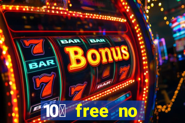 10￡ free no deposit casino