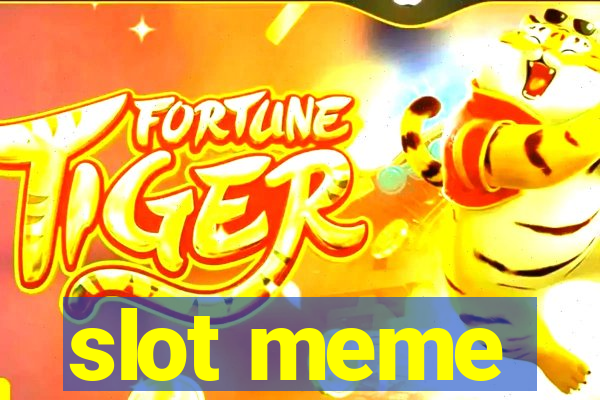 slot meme