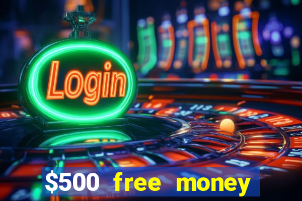 $500 free money casinos no deposit required usa