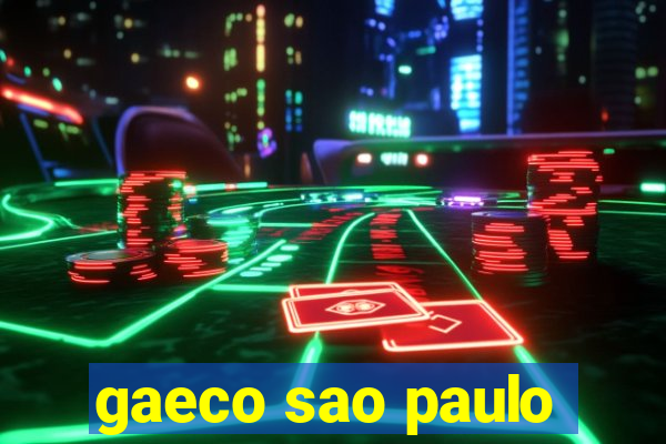 gaeco sao paulo