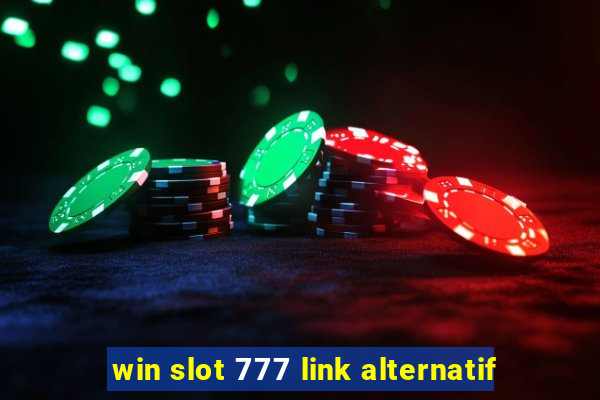 win slot 777 link alternatif