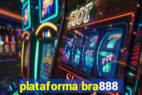 plataforma bra888