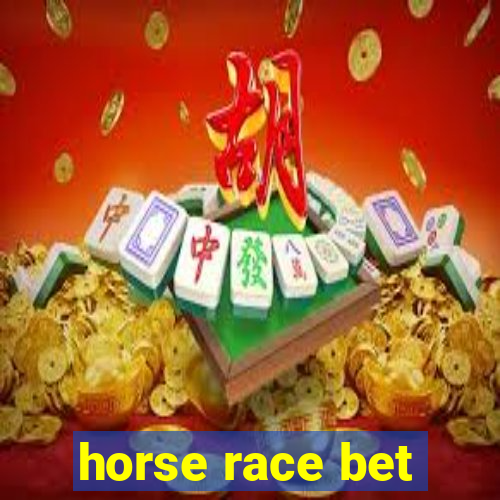 horse race bet