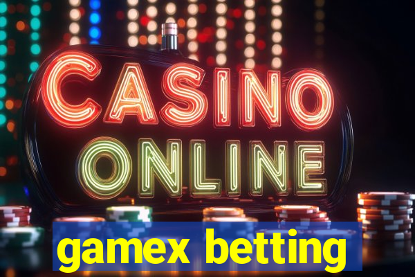 gamex betting