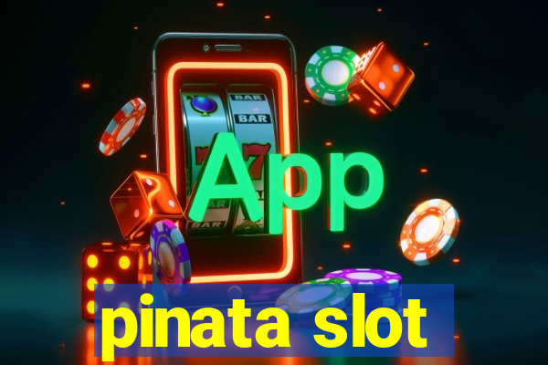 pinata slot