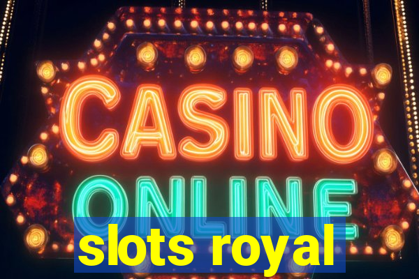 slots royal