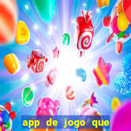 app de jogo que da dinheiro