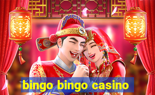 bingo bingo casino