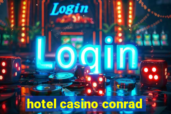 hotel casino conrad