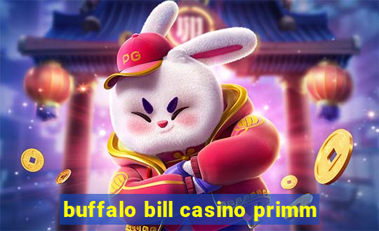 buffalo bill casino primm