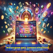 massagem gay santos vivalocal