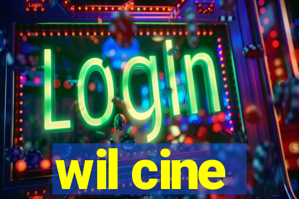 wil cine