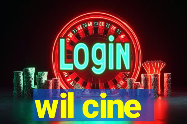 wil cine