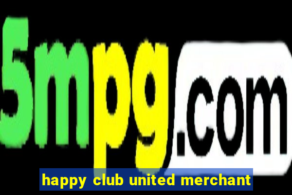 happy club united merchant